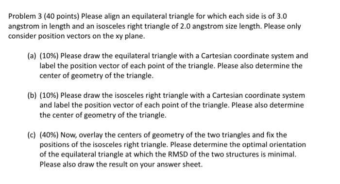Solved Problem 3 ( 40 points) Please align an equilateral | Chegg.com