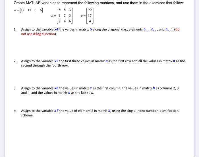 Solved Create MATLAB variables to represent the following Chegg