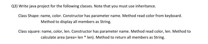 Solved Q3) Write java project for the following classes. | Chegg.com