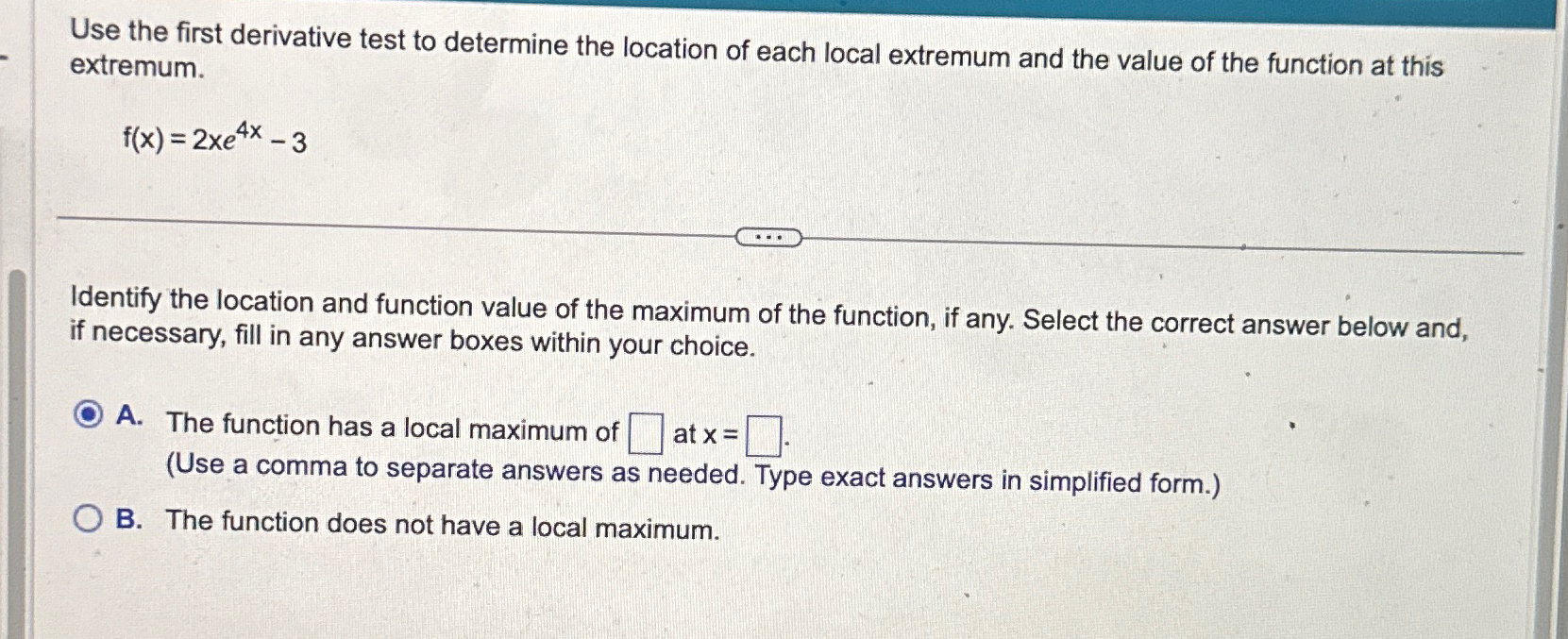 Solved Use the first derivative test to determine the | Chegg.com