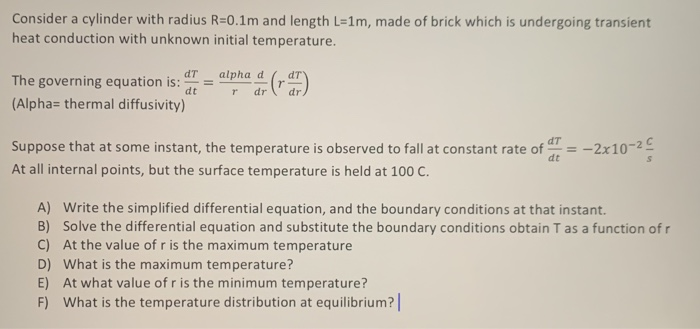 Solved Consider a cylinder with radius R=0.1m and length | Chegg.com