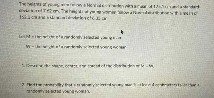 Solved The heights of young men follow a Normal distribution | Chegg.com