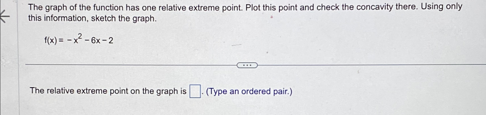 Solved The graph of the function has one relative extreme | Chegg.com