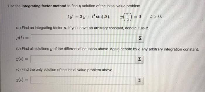 Solved Use the integrating factor method to find y solution | Chegg.com