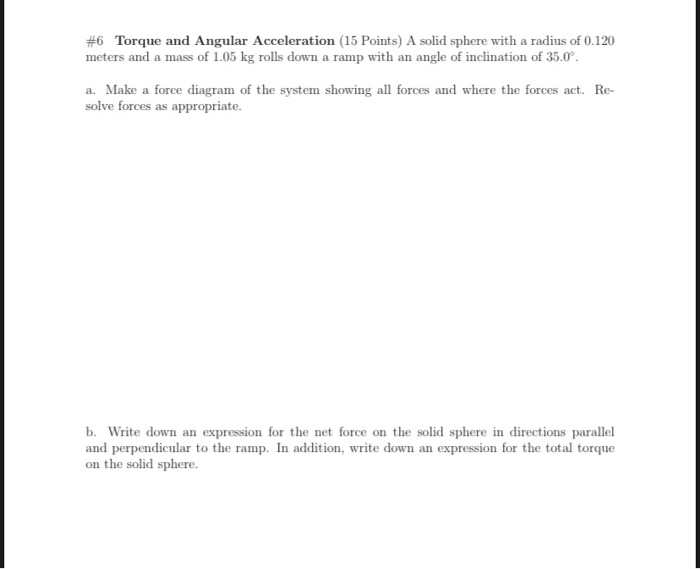Solved #6 Torque and Angular Acceleration (15 Points) A | Chegg.com