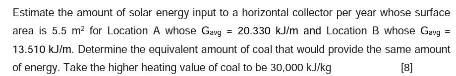 Solved Estimate the amount of solar energy input to a | Chegg.com