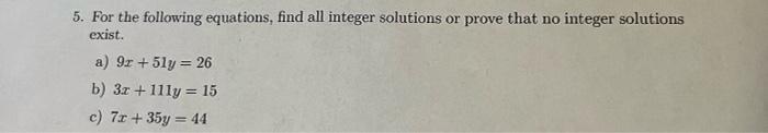 Solved 5. For the following equations, find all integer | Chegg.com