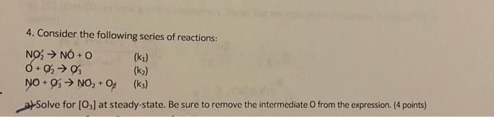 Solved 4. Consider The Following Series Of Reactions: | Chegg.com