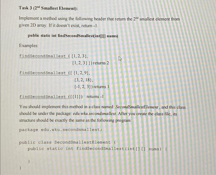 Solved V Task 3 (2 Smallest Element): Implement a method | Chegg.com
