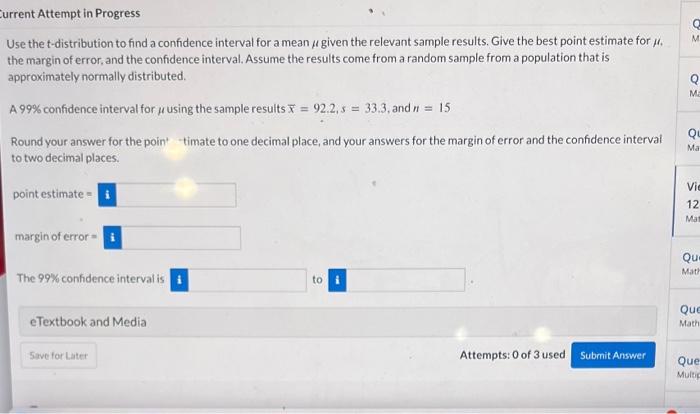 Solved Use the t-distribution to find a confidence interval | Chegg.com