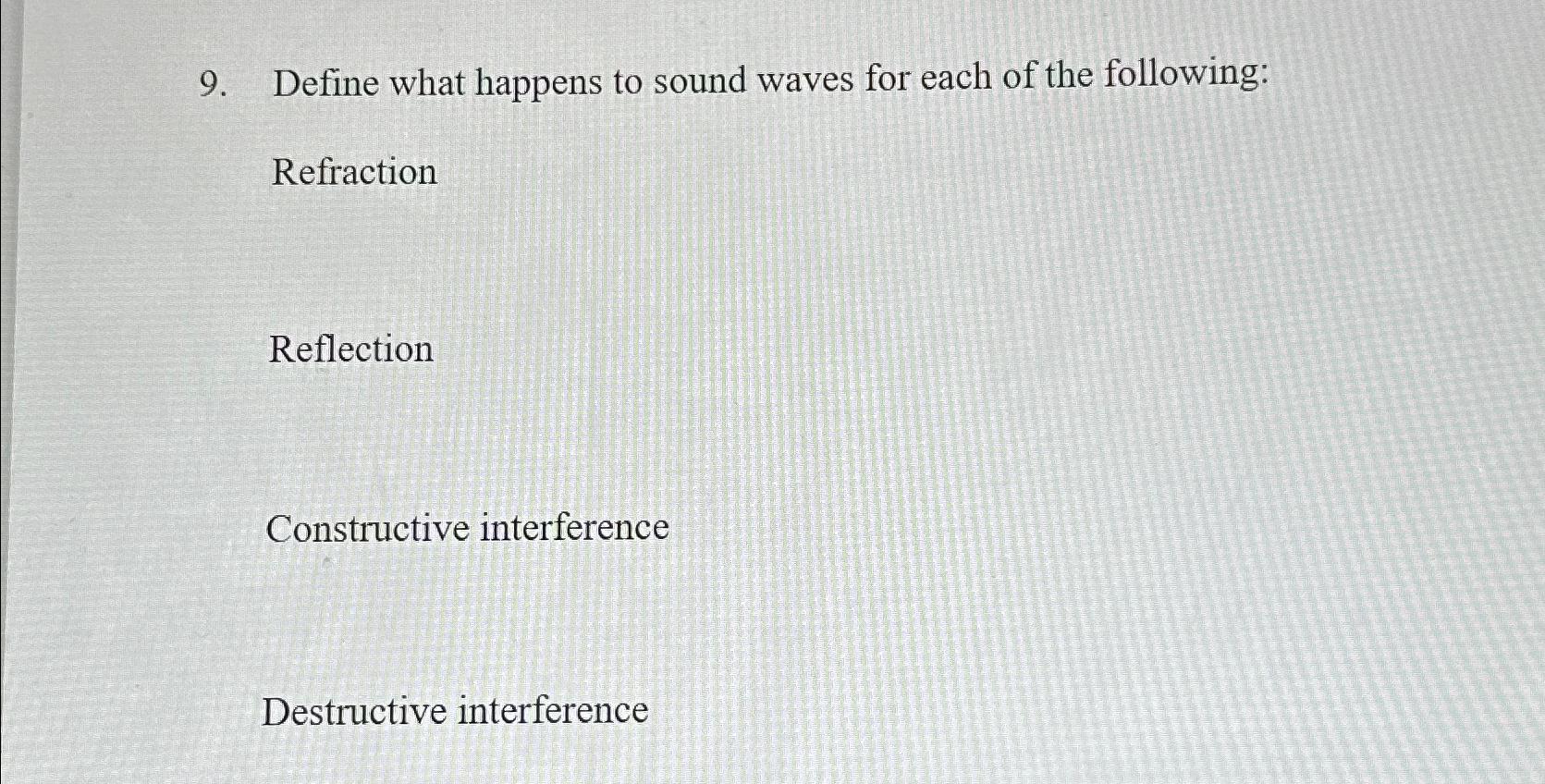 Solved Define what happens to sound waves for each of the | Chegg.com
