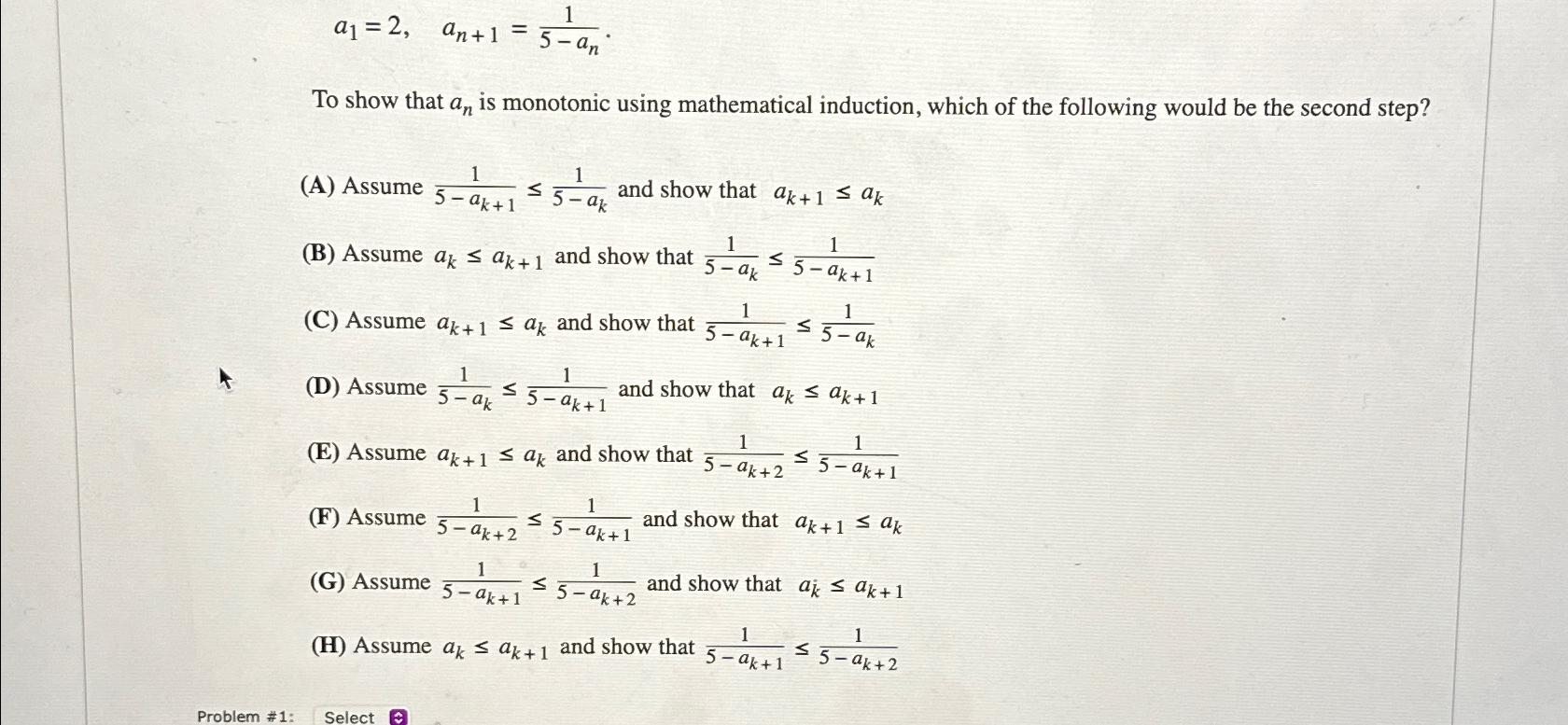 Solved a1=2,an+1=15-anTo show that an ﻿is monotonic using | Chegg.com