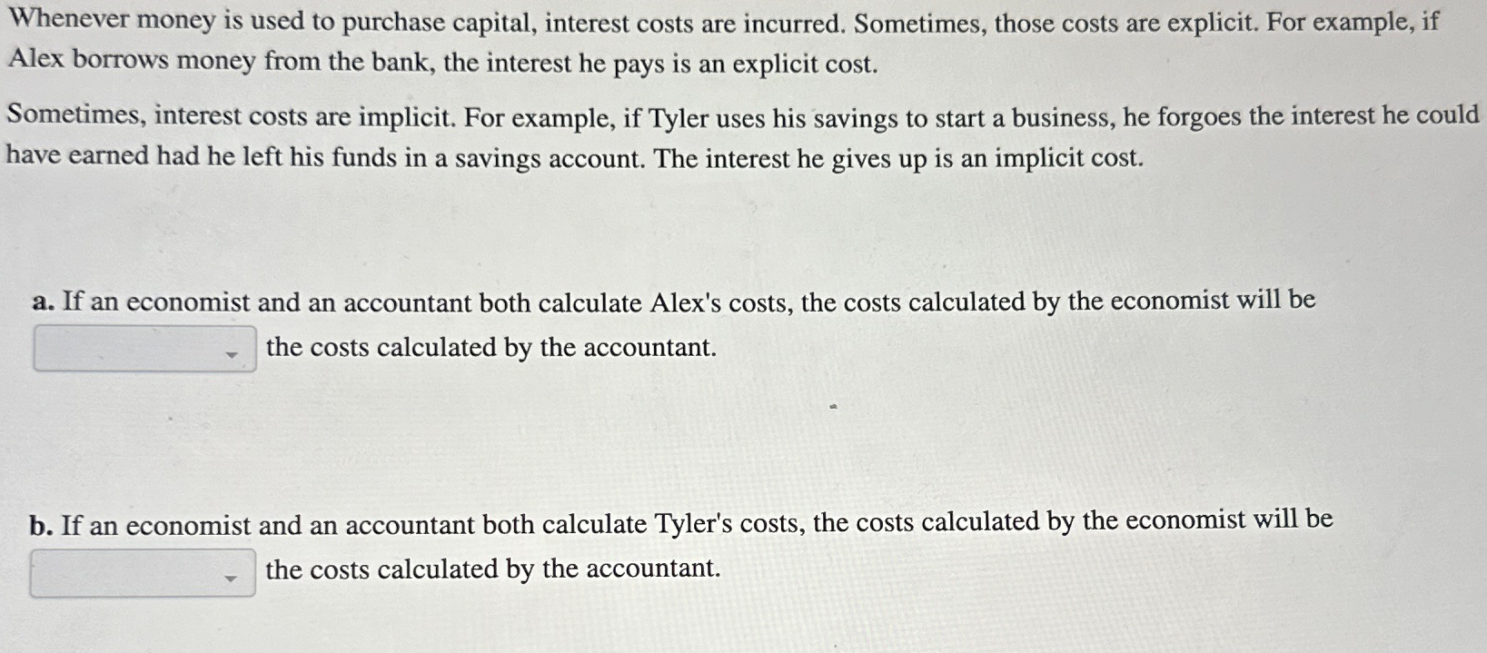 Solved Whenever money is used to purchase capital, interest | Chegg.com