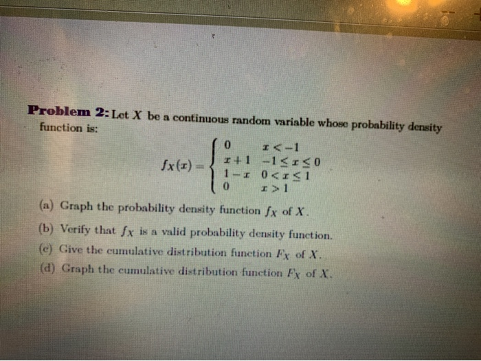 Solved Problem 2: Let X be a continuous random variable | Chegg.com
