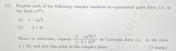 Solved (a) Express each of the following complex numbers in | Chegg.com