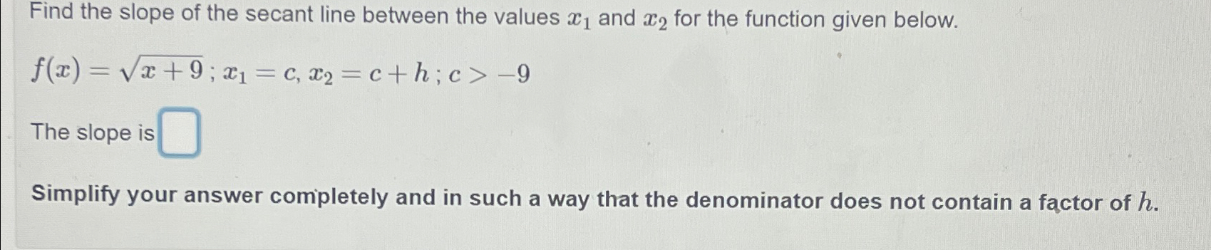 Solved Find the slope of the secant line between the values | Chegg.com