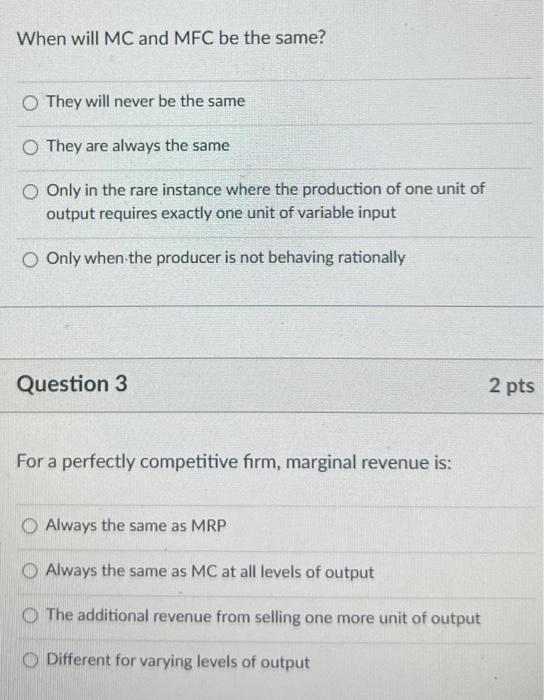 Solved When will MC and MFC be the same? O They will never | Chegg.com