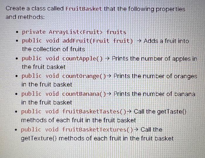 Solved Create An Abstract Class Called Fruit That Has Two