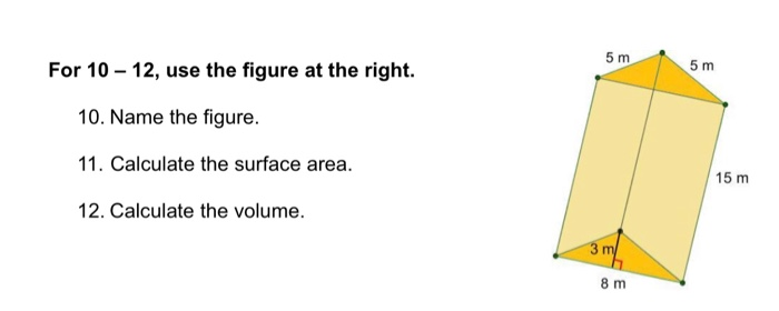 Solved 5 m For 10 - 12, use the figure at the right. 5 m 10. | Chegg.com