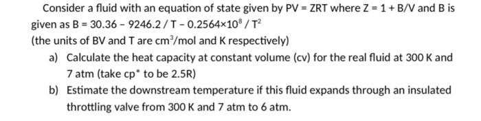 Solved Consider a fluid with an equation of state given by | Chegg.com