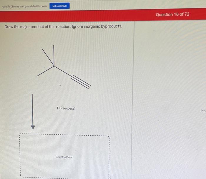 Solved Draw the major product of this reaction. Ignore | Chegg.com