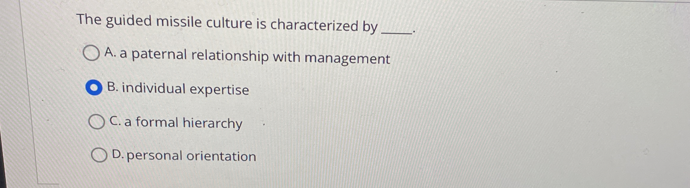Solved The guided missile culture is characterized byA. ﻿a | Chegg.com