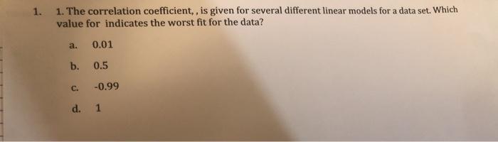 Solved 1. 1. The correlation coefficient, is given for | Chegg.com