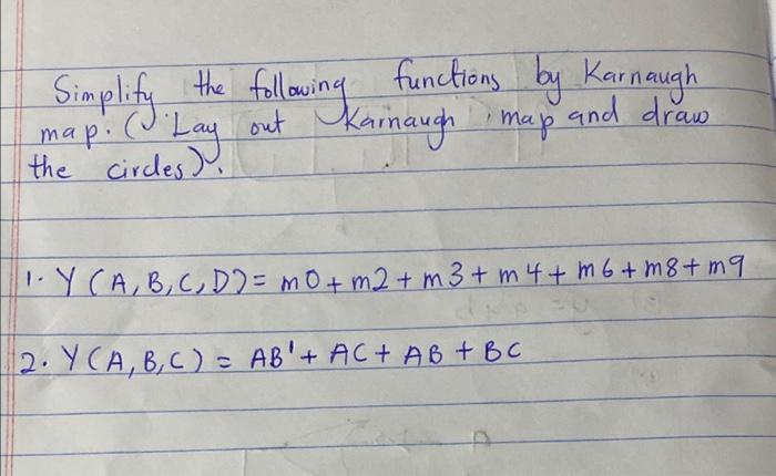Solved Simplify The Following Functions By Karnaugh Map. (L. | Chegg.com