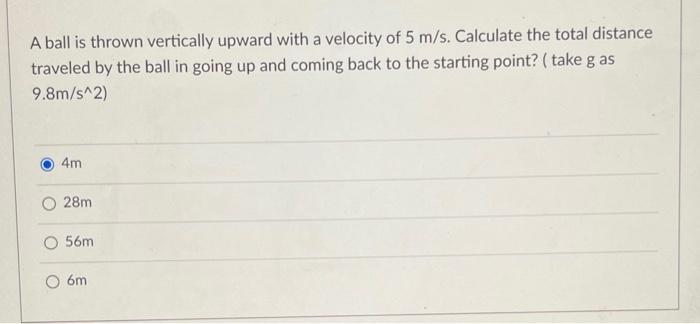 Solved A Ball Is Thrown Vertically Upward With A Velocity Of | Chegg.com