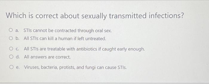 Solved Which Is Correct About Sexually Transmitted | Chegg.com