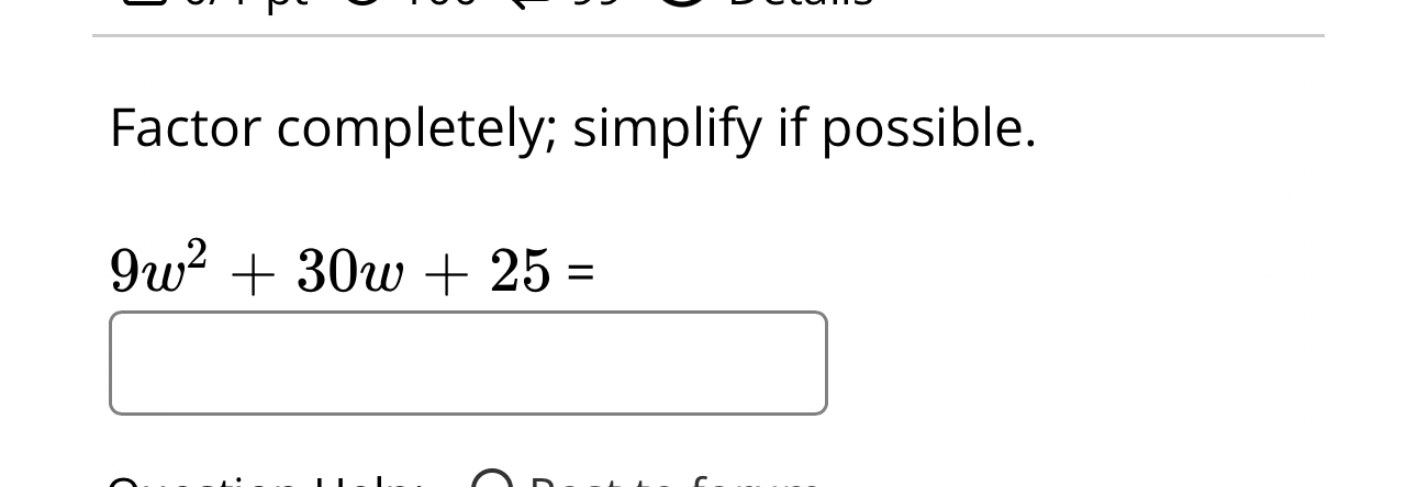 solved-factor-completely-simplify-if-possible-9w2-30w-25-chegg