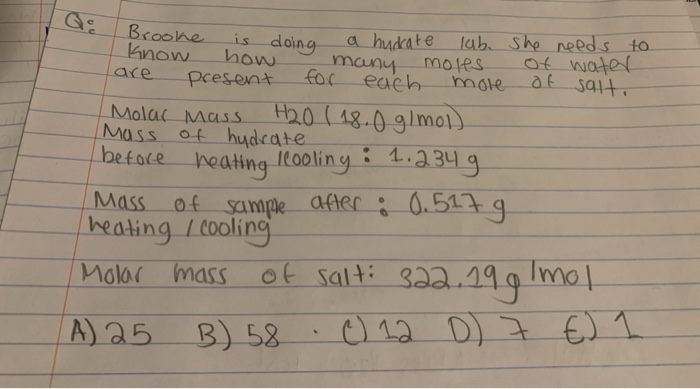 Solved A Hudate Lab She Needs To Many Moles Of Water Mote Chegg Com