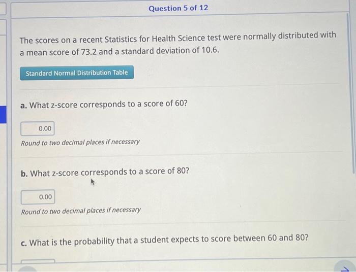 Solved The scores on a recent Statistics for Health Science
