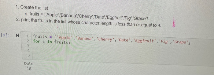 Solved 1. Create the list fruits = ['Apple', 'Banana', | Chegg.com