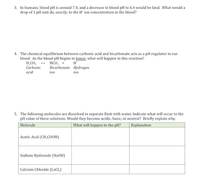 Solved 3. In humans, blood pH is around 7.4, and a decrease | Chegg.com