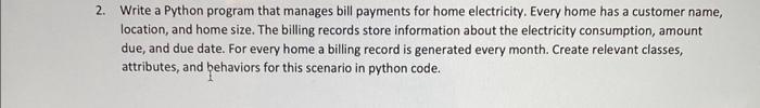 Solved 2. Write a Python program that manages bill payments | Chegg.com