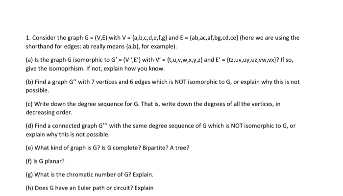 Solved 1 Consider The Graph G V E With V A B C D Chegg Com