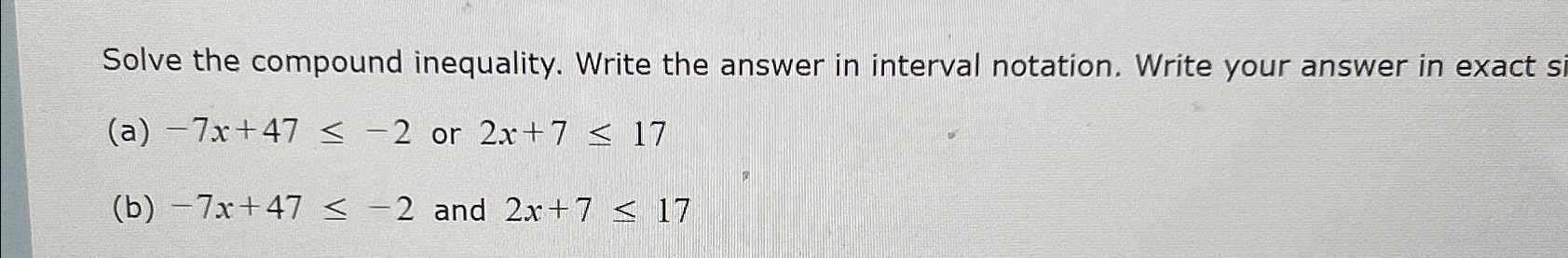 Solved Solve the compound inequality. Write the answer in | Chegg.com
