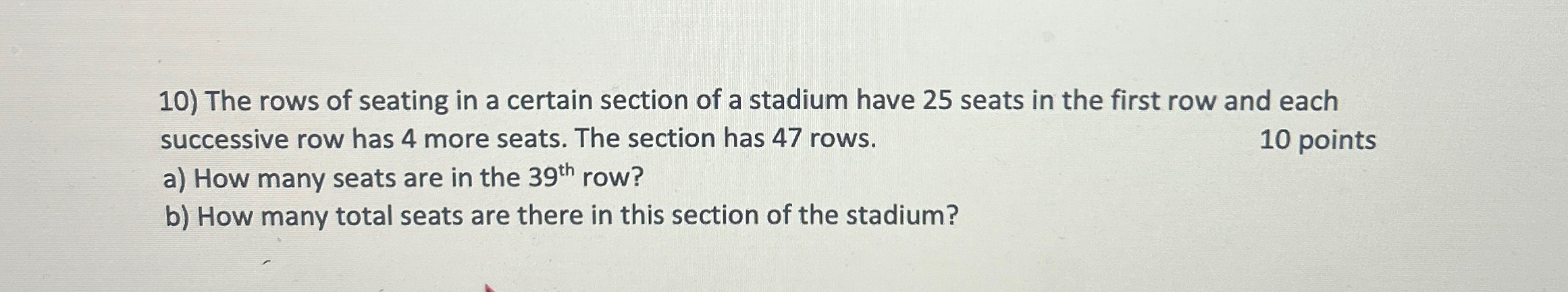 Solved The rows of seating in a certain section of a stadium | Chegg.com