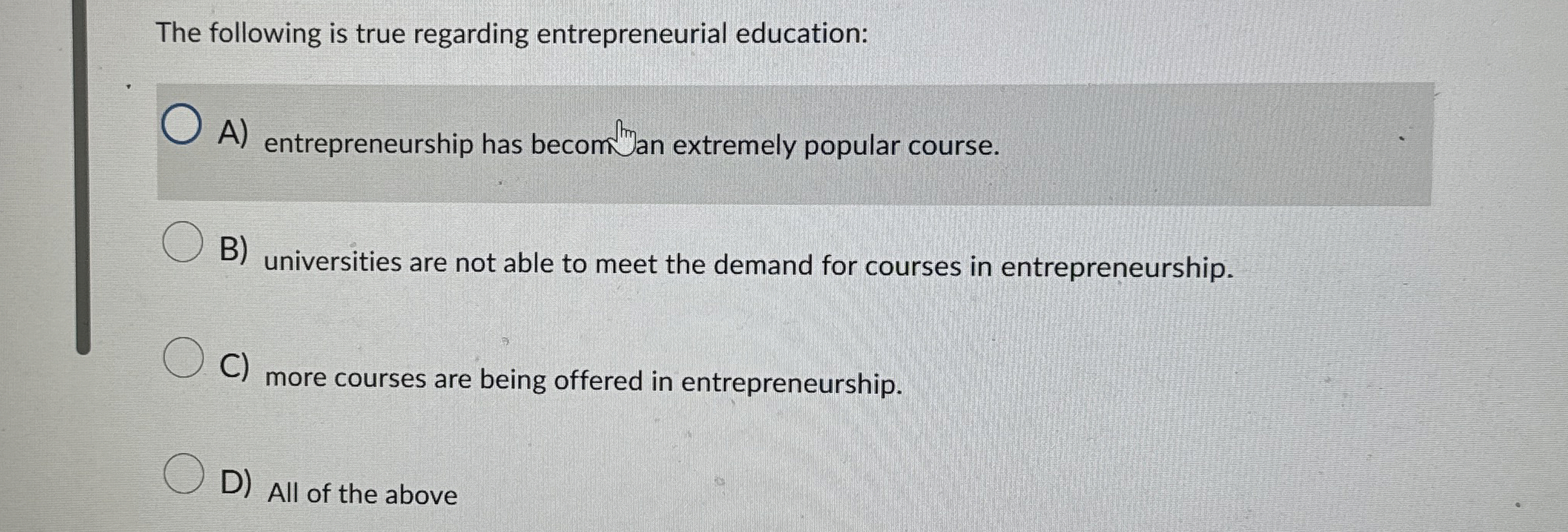 Solved The following is true regarding entrepreneurial | Chegg.com