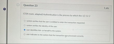 Solved Question 2311 ﻿pts(CISA exam, adapted) | Chegg.com
