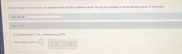 Solved Find The Margin Of Error Given The Standard Error And | Chegg.com