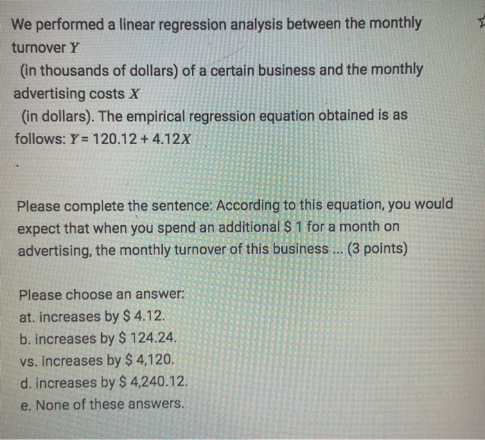 Solved We performed a linear regression analysis between the | Chegg.com