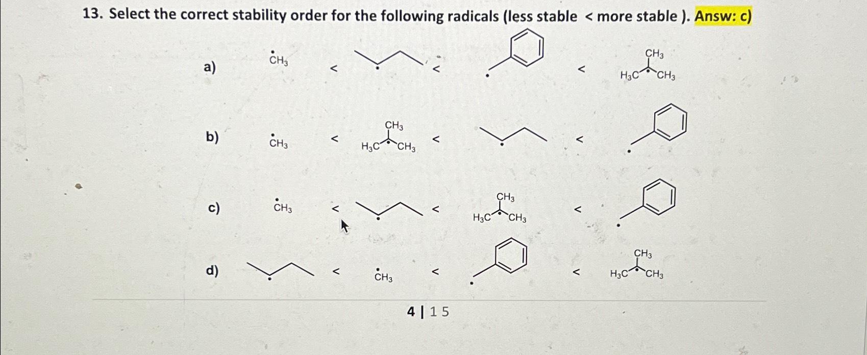 Solved Select the correct stability order for the following | Chegg.com