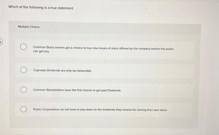 Solved Which of the following is a true statement Multiple | Chegg.com