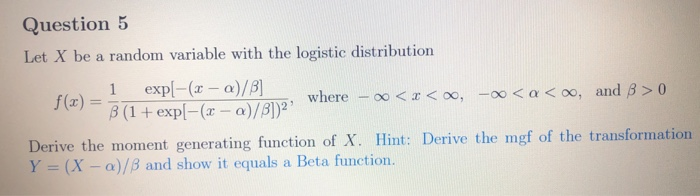 Solved Question 5 Let X be a random variable with the | Chegg.com