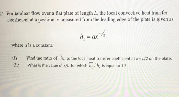 Solved (2) For laminar flow over a flat plate of length L, | Chegg.com