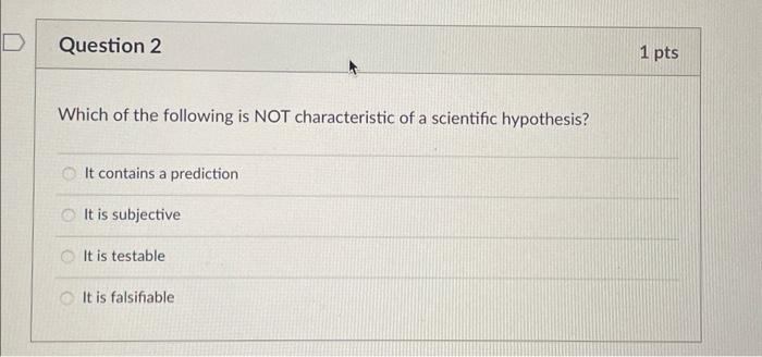 a scientific hypothesis must be quizlet