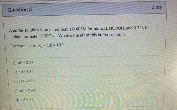 Solved 2 pts Question 3 A buffer solution is prepared that | Chegg.com