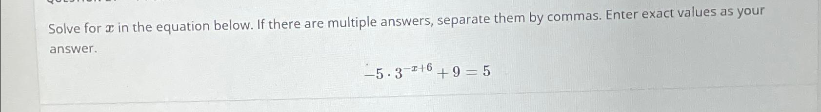 Solved Solve for x ﻿in the equation below. If there are | Chegg.com